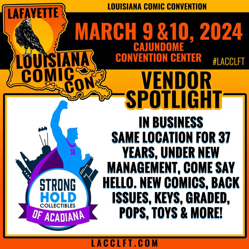 Stronghold will be at Louisiana Comicon March 9 & 10th!!