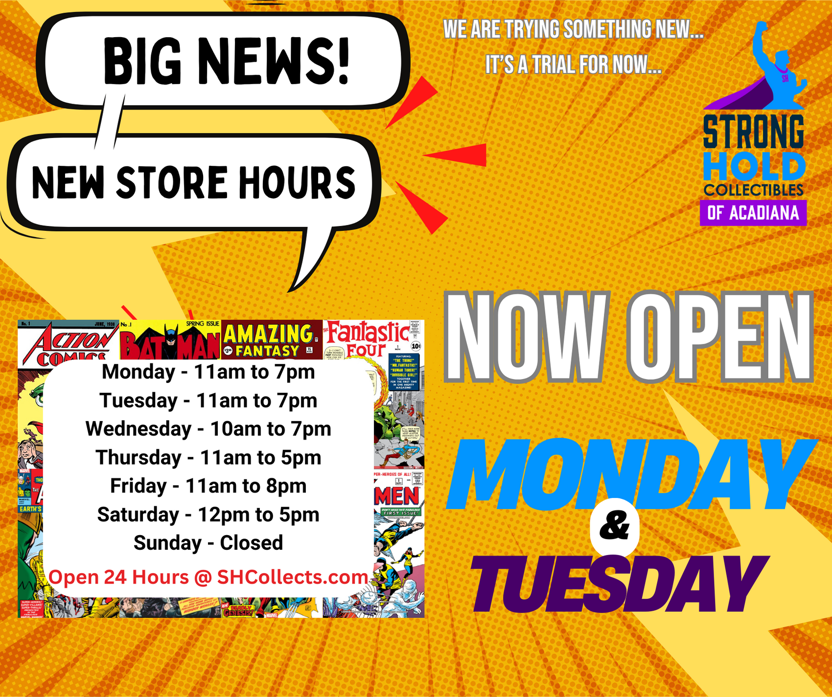 NOW OPEN MONDAY & TUESDAY! New Store Hours!