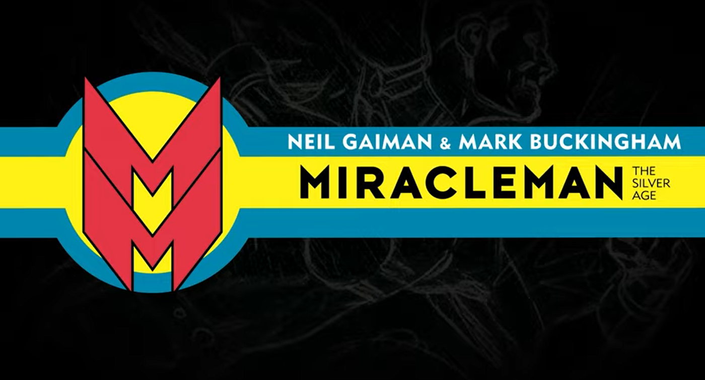Miracleman Silver Age TPB Trailer