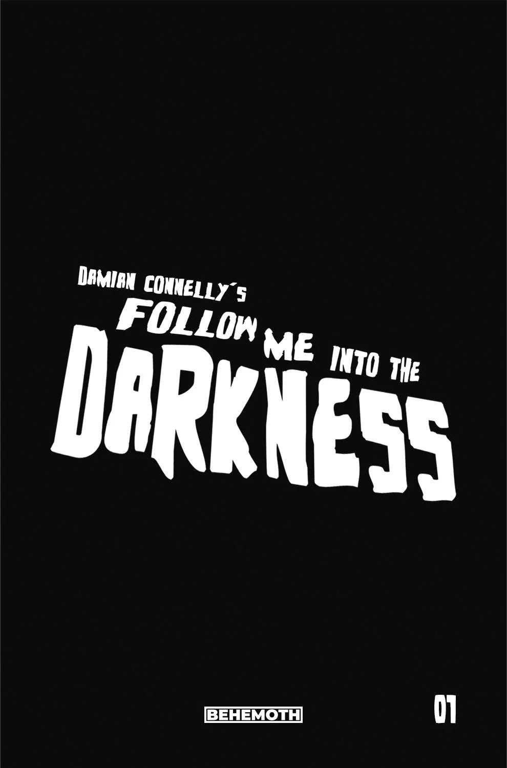 Follow Me Into the Darkness 1G Connelly Ltd Ed Ltd to 3000 - NM Near Mint (of 4)