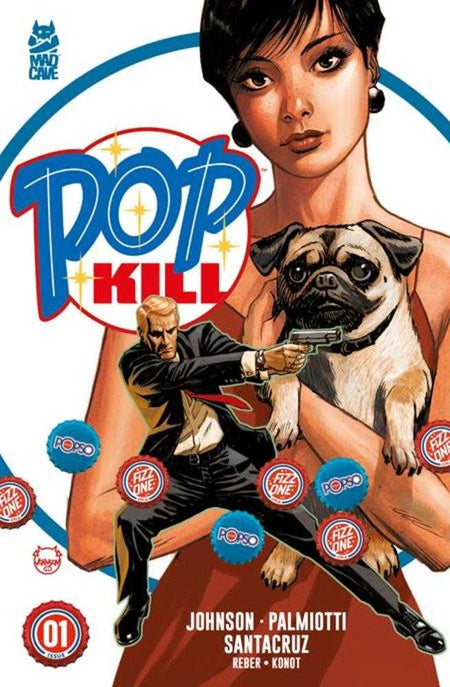 Stock Photo of Pop Kill #1 (Of 4) CVR A Dave Johnson (Mature) Mad Cave Studios Comics sold by Stronghold Collectibles of Acadiana Lafayette, LA