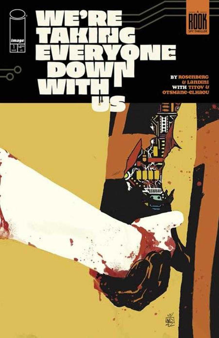 Stock Photo of Were Taking Everyone Down With Us #1 (Of 6) CVR A Stefano Landini (Mature) Image Comics Comics sold by Stronghold Collectibles of Acadiana Lafayette, LA