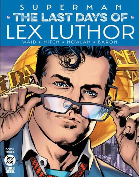Stock Photo of Superman the Last Days of Lex Luthor #3 (Of 3) CVR A Bryan Hitch DC Comics Comics sold by Stronghold Collectibles of Acadiana Lafayette, LA