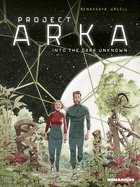 PROJECT ARKA INTO THE DARK UNKNOWN