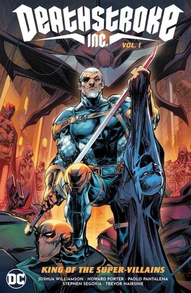 Deathstroke Inc TPB Vol 01 King of the Super Villains 03/25/26