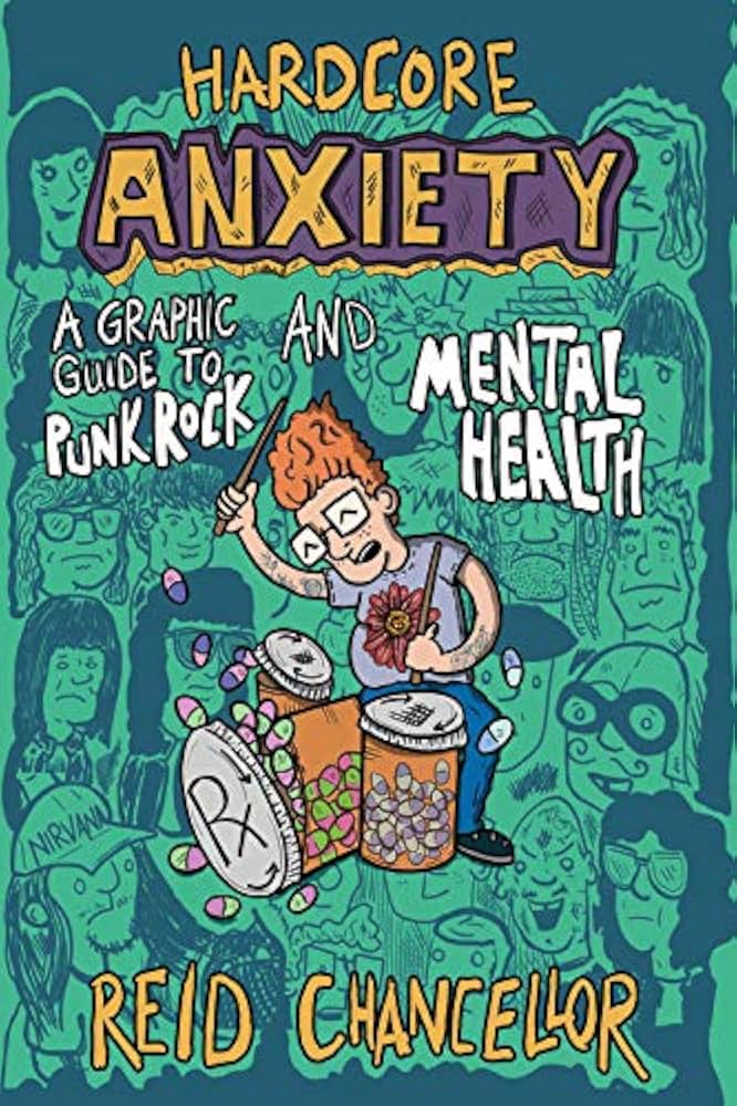 HARDCORE ANXIETY GN GUIDE PUNK ROCK & MENTAL HEALTH