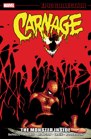CARNAGE EPIC COLLECTION THE MONSTER INSIDE TP