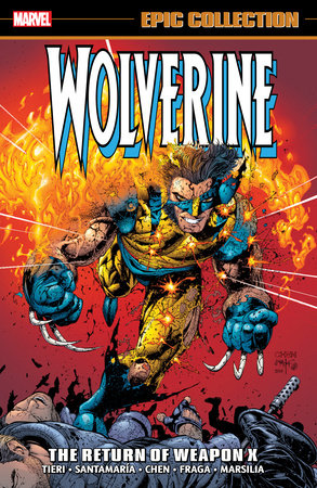 WOLVERINE EPIC COLLECTION THE RETURN OF WEAPON X TP