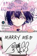 A Pen Handcuffs and a Common-Law Marriage Vol 01