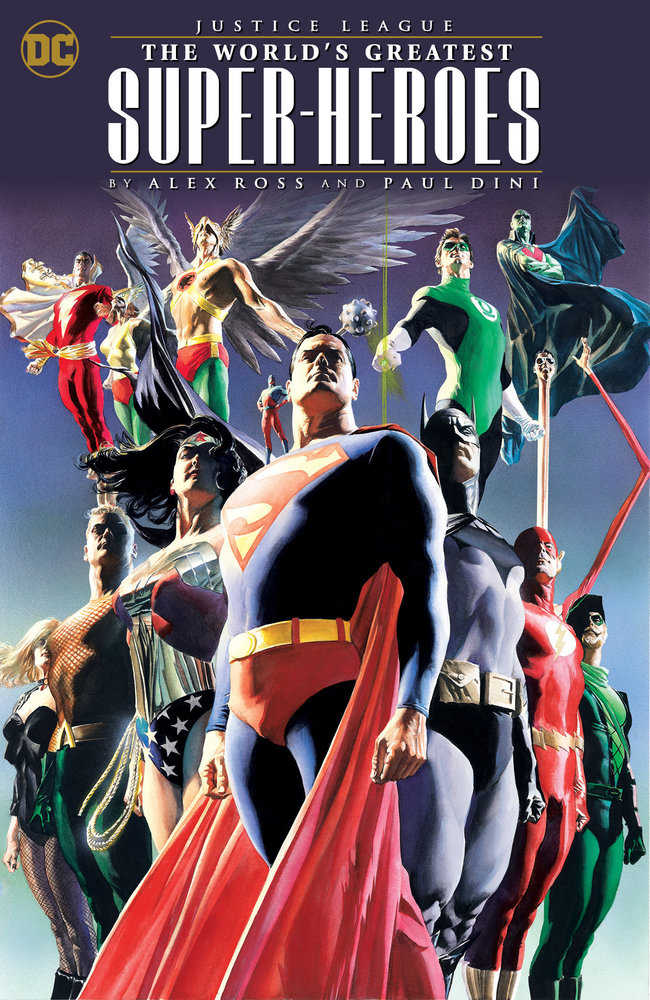 Justice League: World's Greatest Superheroes By Alex Ross & Paul Dini