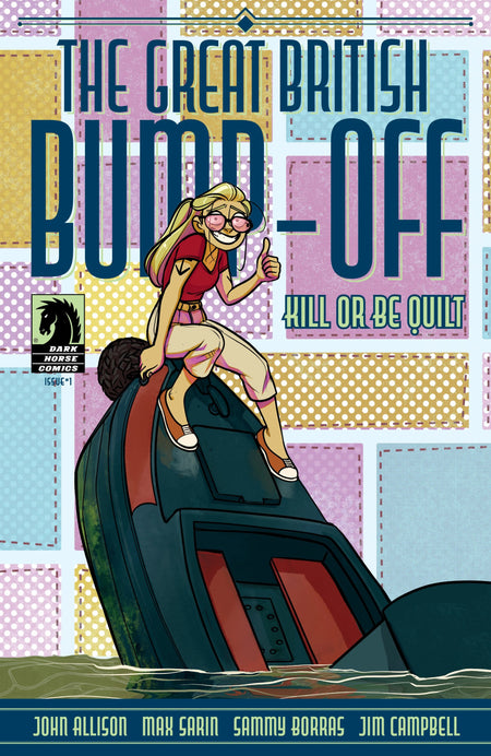 Great British Bump-Off: Kill Or Be Quilt #1 CVR A Max Sarin 04/09/25
