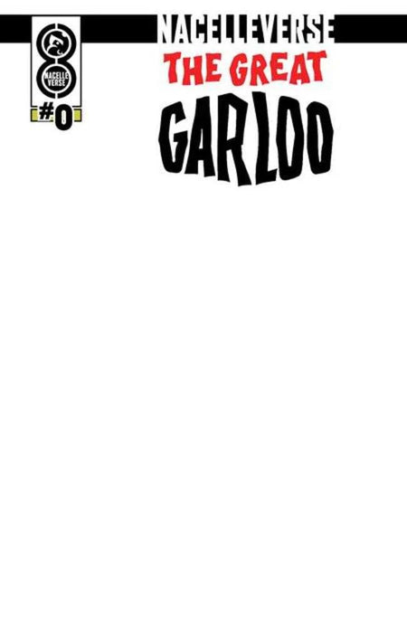 Nacelleverse the Great Garloo #0 One Shot CVR C Blank Sketch Variant 04/30/25
