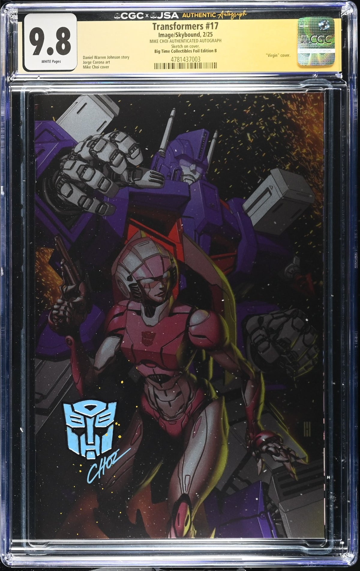 CGC 9.8 Transformers #17 Choi Foil Exclusive Limited to Only 500 Copies! SIGNED & SKETCH BY MIKE CHOI