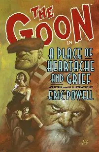 The Goon A Place of Heartache and Grief
