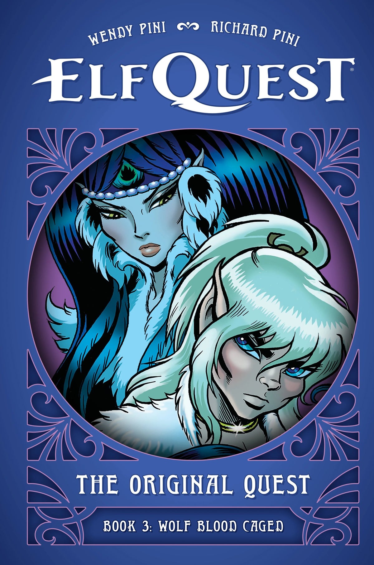 Elfquest: The Original Quest: Book 3-Wolf Blood Caged 08/20/25