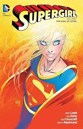 SUPERGIRL VOL. 1: THE GIRL OF STEEL Softcover TP