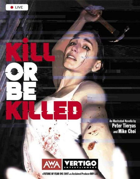 Kill Or Be Killed One Shot 08/20/25