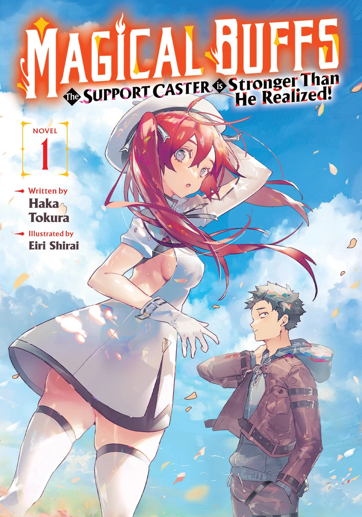 Magical Buffs the Support Caster Is Stronger Than He Realized! Light Novel Vol 1 02/18/26