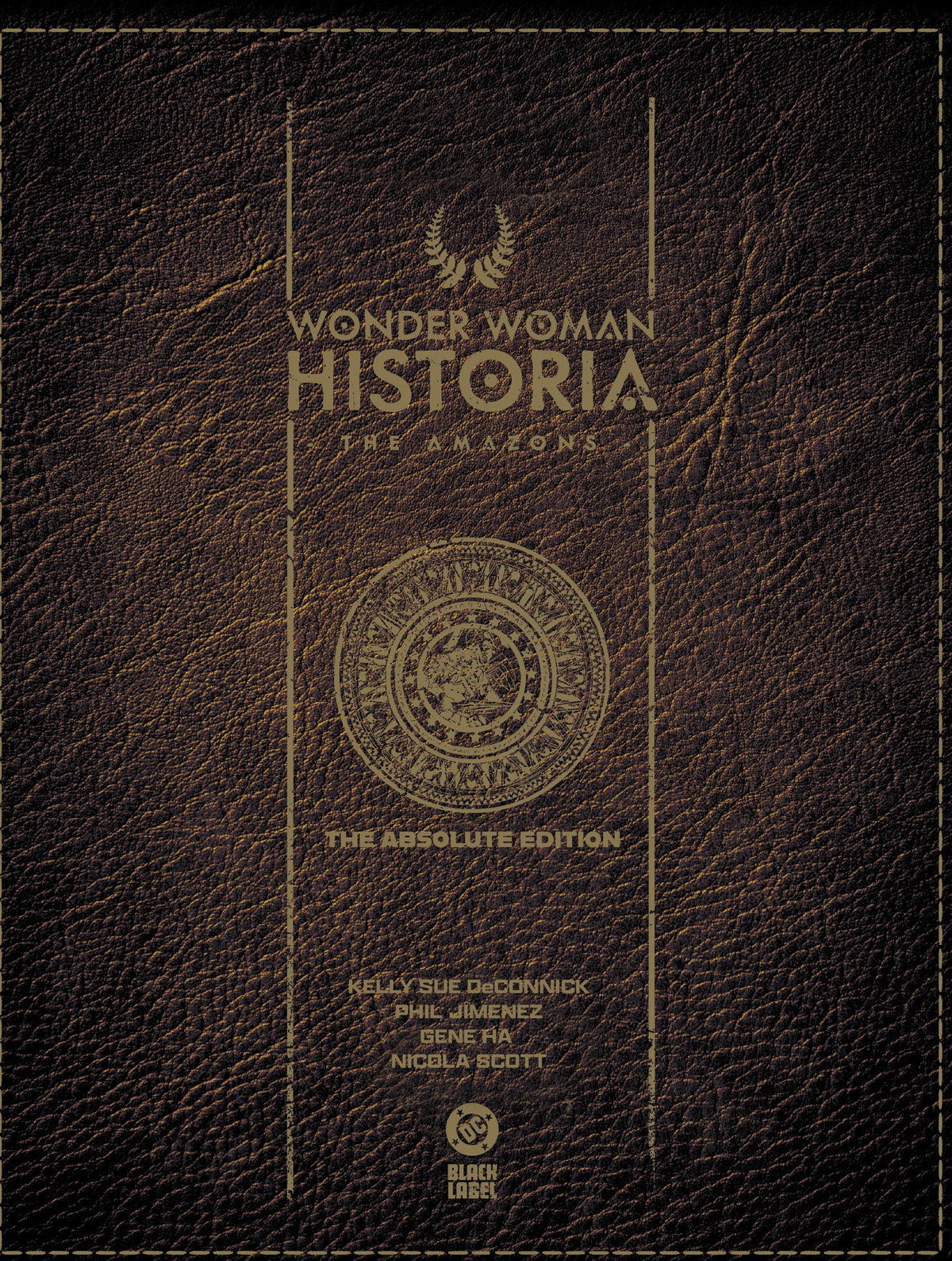 WONDER WOMAN HISTORIA THE AMAZONS: ABSOLUTE EDITION HC