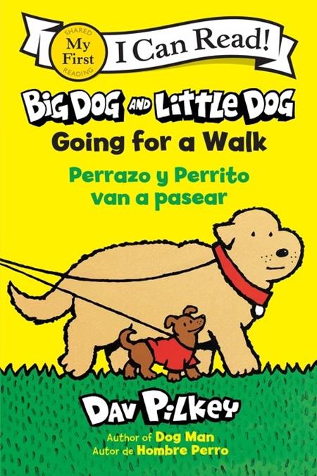 BIG DOG AND LITTLE DOG TP GOING FOR A WALK PERRAZO Y PERRITO VAN A PASEAR Bilingual Language Edition