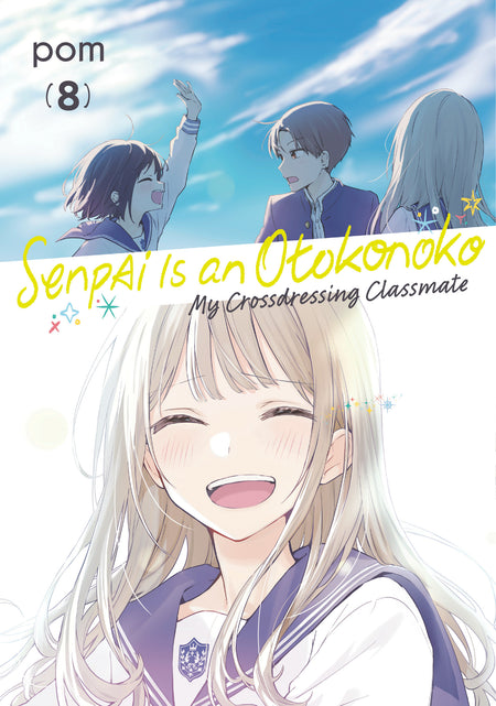 SENPAI IS AN OTOKONOKO MY CROSSDRESSING CLASSMATE 8