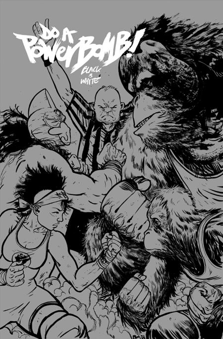 DO A POWERBOMB BLACK AND WHITE #2 CVR B DANIEL WARREN JOHNSON ORANGUTAN VAR (OF 3)
