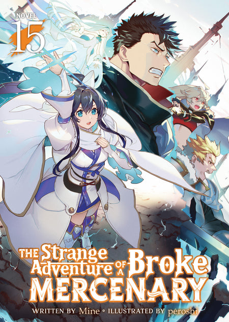 STRANGE ADVENTURE OF A BROKE MERCENARY LIGHT NOVEL TP VOL 15