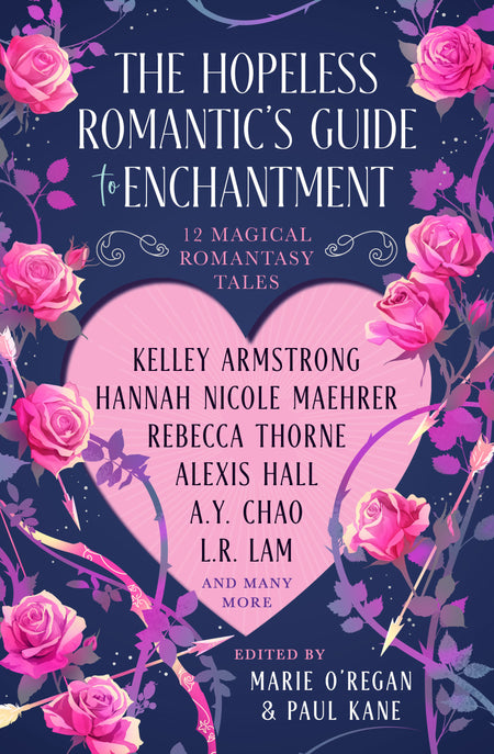 THE HOPELESS ROMANTICS GUIDE TO ENCHANTMENT HC