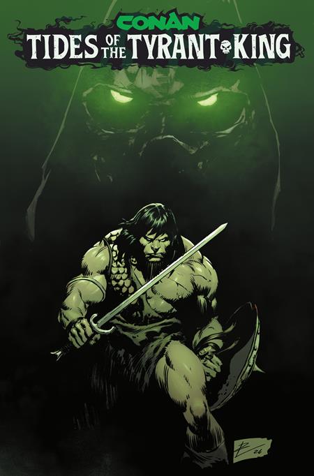 CONAN THE BARBARIAN TIDES OF THE TYRANT KING #1 CVR G ROBERTO DE LA TORRE GLOW IN THE DARK VAR (OF 4)