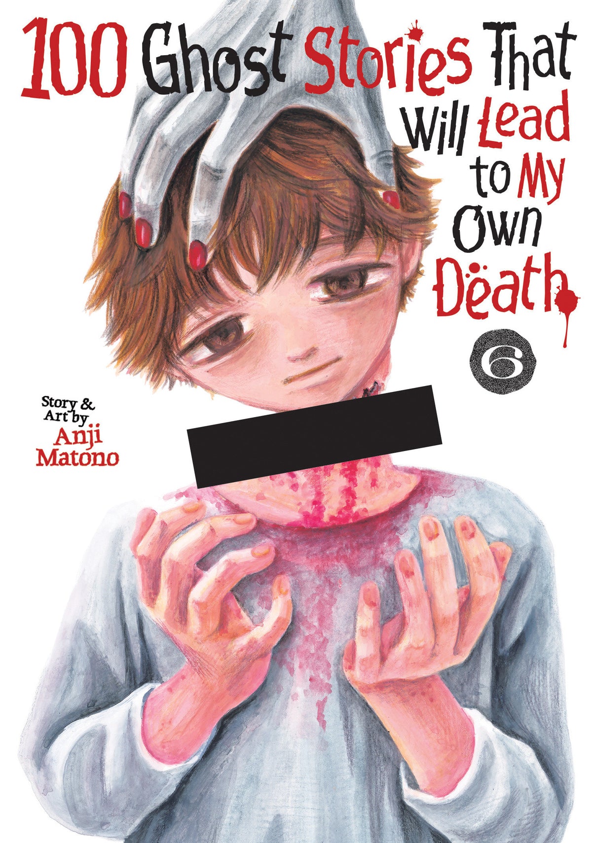 100 GHOST STORIES THAT WILL LEAD TO MY DEATH TP VOL 06