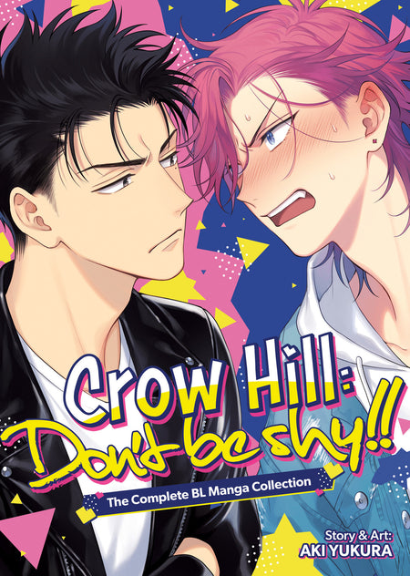 CROW HILL DONT BE SHY - THE COMPLETE BL MANGA COLLECTION OMNIBUS TP