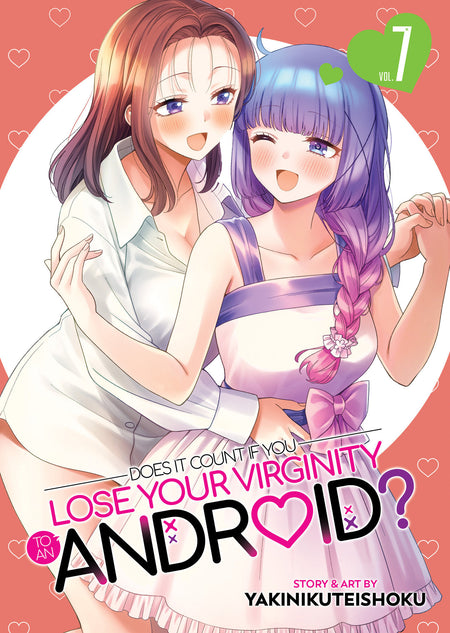 DOES IT COUNT IF YOU LOSE YOUR VIRGINITY TO AN ANDROID TP VOL 07