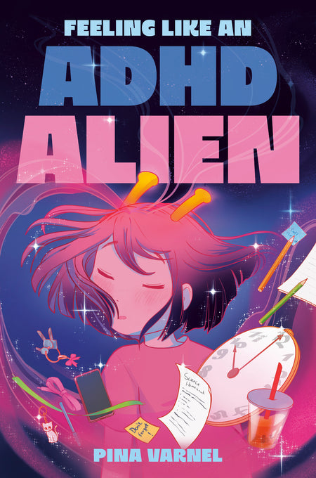 FEELING LIKE AN ADHD ALIEN A GRAPHIC NOVEL