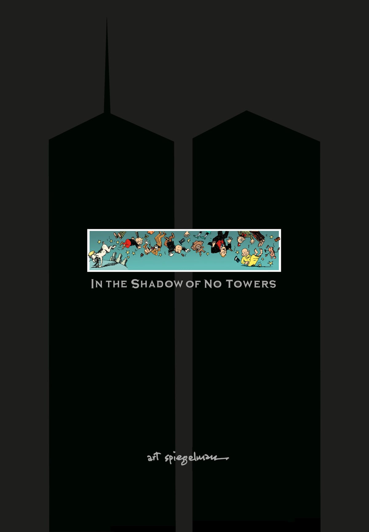 IN THE SHADOW OF NO TOWERS HC