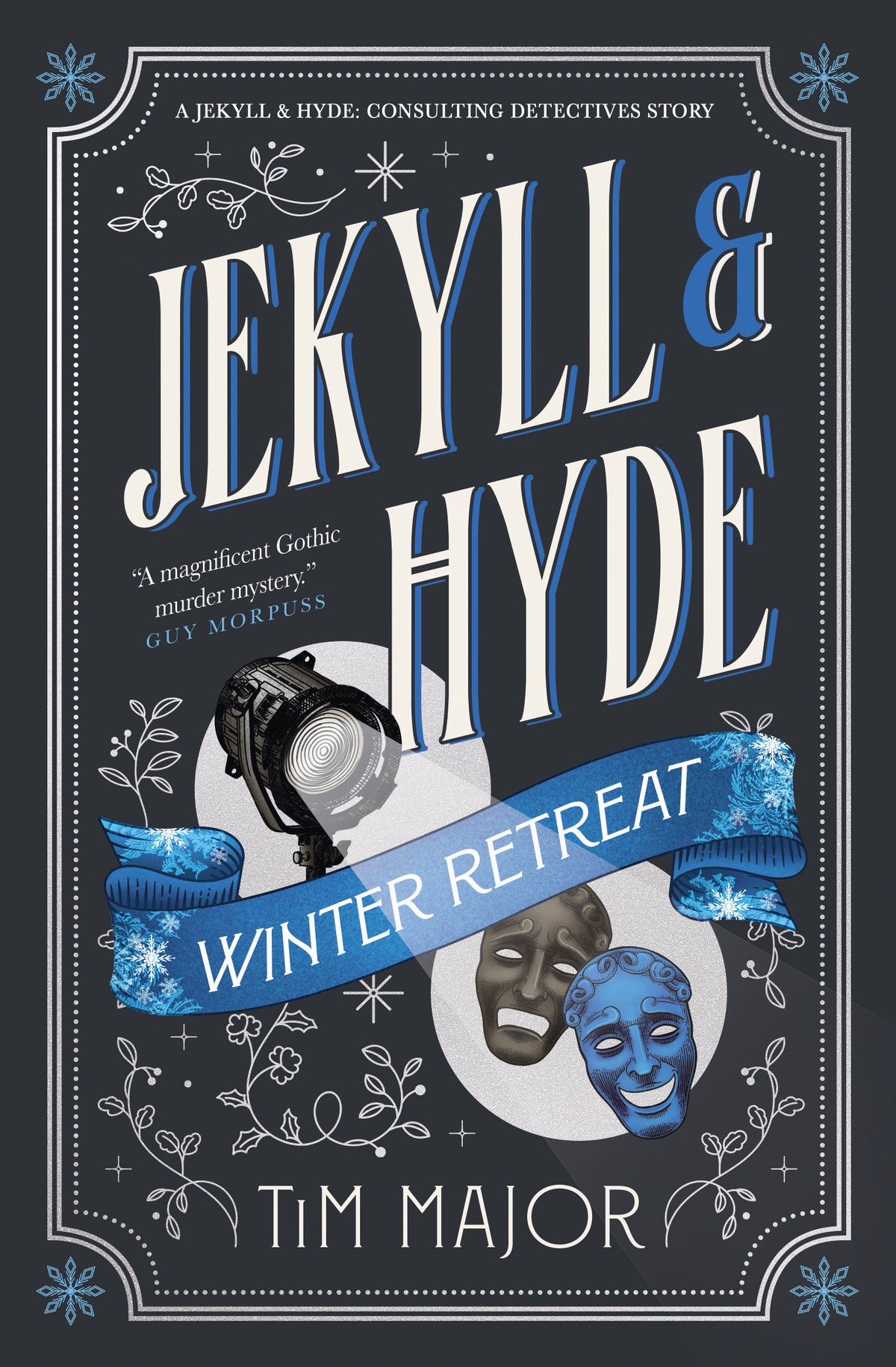 JEKYLL AND HYDE CONSULTING DETECTIVES - JEKYLL AND HYDE WINTER RETREAT TP