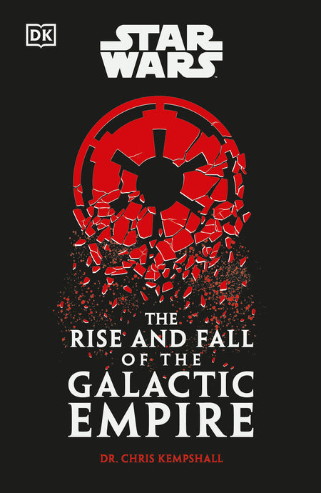 STAR WARS THE RISE AND FALL OF THE GALACTIC EMPIRE TP