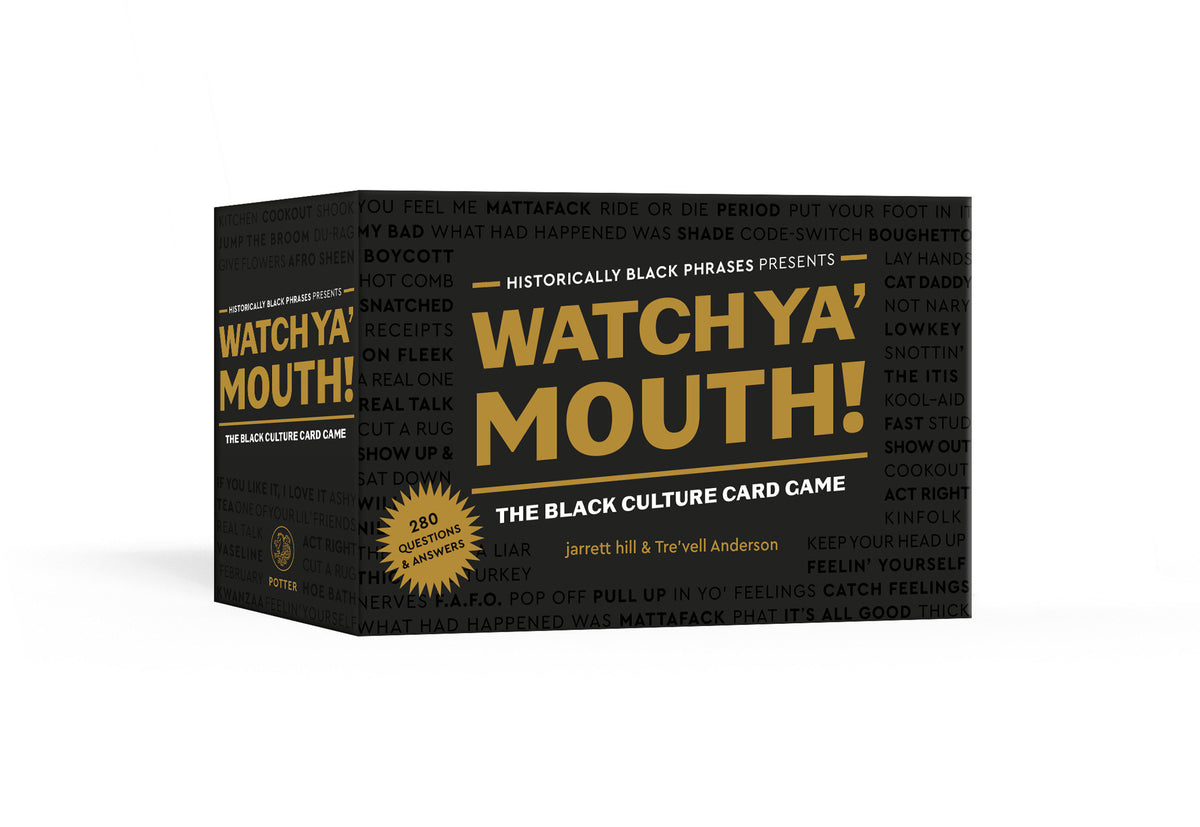 WATCH YA MOUTH