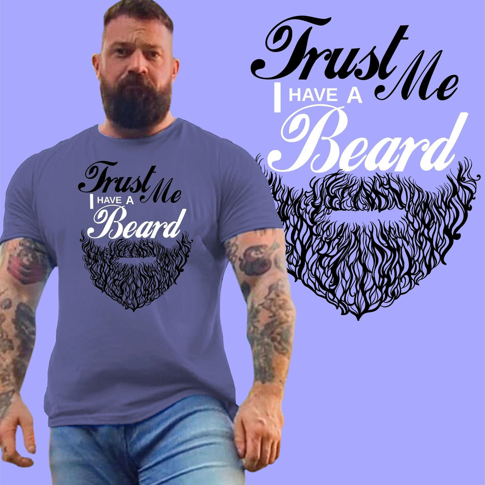 TRUST ME, I have a beard