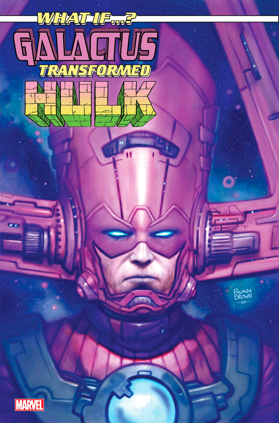 What If...? Galactus: Galactus Transformed Hulk? #1 Ryan Brown Variant PRESALE Orders due 11/25