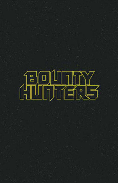 Stock photo of Star Wars Bounty Hunters #42 Logo Variant Comics sold by Stronghold Collectibles
